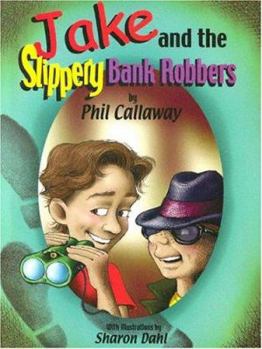 Paperback Jake and the Slippery Bank Robbers Book