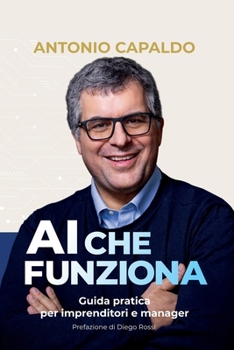Paperback AI Che Funziona: Guida pratica per imprenditori e manager [Italian] Book