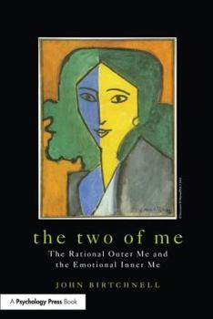 Paperback The Two of Me: The Rational Outer Me and the Emotional Inner Me Book