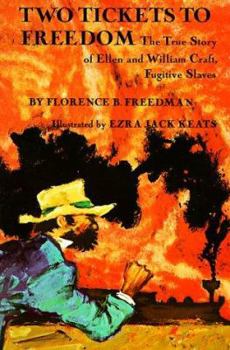 Paperback Two Tickets to Freedom: The True Story of Ellen and William Craft, Fugitive Slaves Book