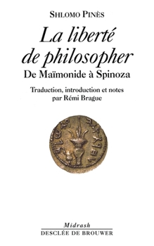 Paperback La liberté de philosopher: De Maïmonide à Spinoza [French] Book
