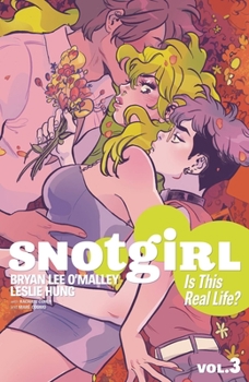 Paperback Snotgirl Volume 3: Is This Real Life? Book