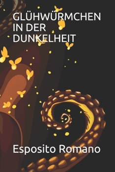 Paperback Gl?hw?rmchen in Der Dunkelheit [German] Book
