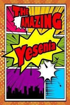 Paperback The Amazing Yesenia: Isometric Dot Paper Portrait Notebook Feature 120 Pages 6x9 Book