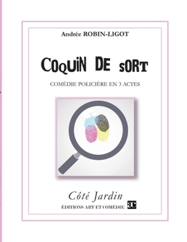 Paperback Coquin de sort: Comédie policière en trois actes [French] Book
