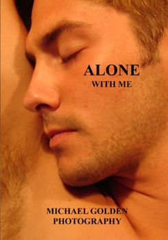 Paperback Alone With Me: Michael Golden Photogaphy Book