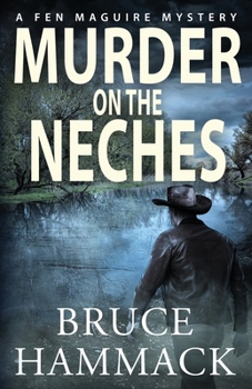 Murder On The Neches (A Fen Maguire Mystery)