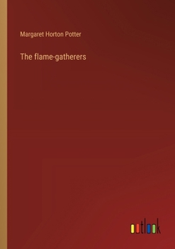 Paperback The flame-gatherers Book