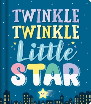 Board book Twinkle Twinkle Little Star: Nursery Rhyme Board Book