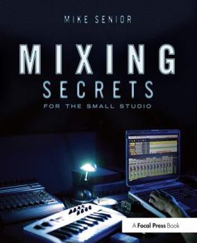 Paperback Mixing Secrets for the Small Studio Book