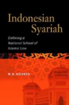 Paperback Indonesian Syariah: Defining a National School of Islamic Law Book