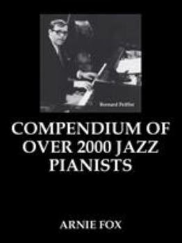 Paperback Compendium of over 2000 Jazz Pianists Book