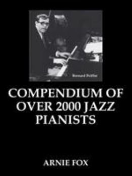 Compendium of Over 2000 Jazz Pianists