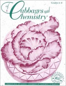 Paperback Of Cabbages and Chemistry: Grades 4-"8 Book