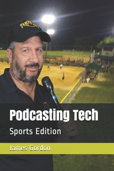 Paperback Podcasting Tech: Sports Edition Book