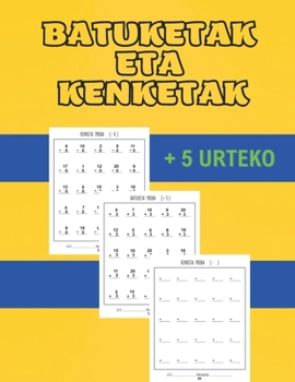 Paperback Batuketak Eta Kenketak: Matematika Liburua [Basque] Book