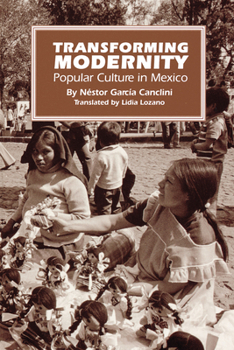 Paperback Transforming Modernity: Popular Culture in Mexico Book