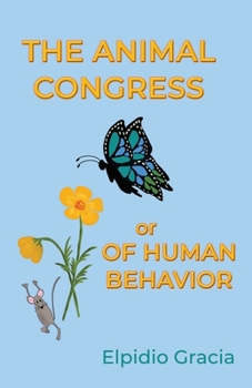 Paperback The Animal Congress: Or Of Human Behavior Book