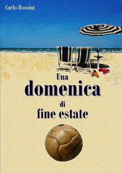 Paperback Una domenica di fine estate [Italian] Book