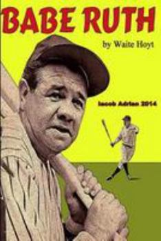 Paperback Babe Ruth by Waite Hoyt Book