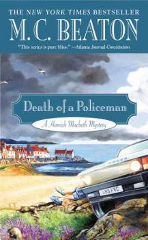 Death of a Policeman - Book #29 of the Hamish Macbeth