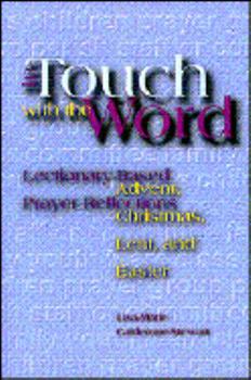 Paperback In Touch with the Word: Advent, Christmas, Lent, and Easter Book