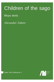 Hardcover Children of the sago: Muyu texts Book