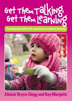 Paperback Get Them Talking - Get Them Learning. by Alistair Bryce-Clegg Book