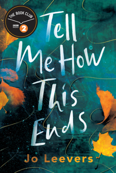 Paperback Tell Me How This Ends: A BBC Radio 2 Book Club Pick Book