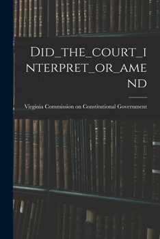 Paperback Did_the_court_interpret_or_amend Book