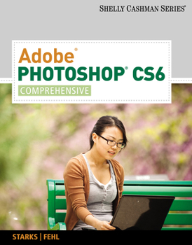 Paperback Adobe Photoshop CS6: Comprehensive Book