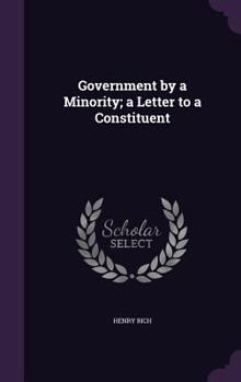 Hardcover Government by a Minority; a Letter to a Constituent Book