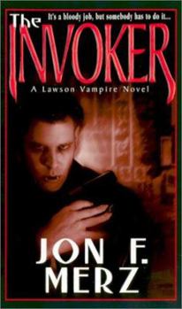 The Invoker (Lawson the Fixer, book 2) - Book #2 of the Lawson Vampire