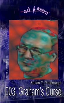 Paperback Ad Astra 003: Craham's Curse: "Zweiter Teil der genialen Trilogie - mit Zombie Graham!" [German] Book