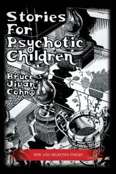 Paperback Stories For Psychotic Children: New and Selected Poems Book