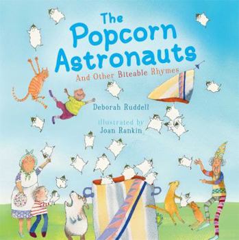 Hardcover The Popcorn Astronauts: And Other Biteable Rhymes Book