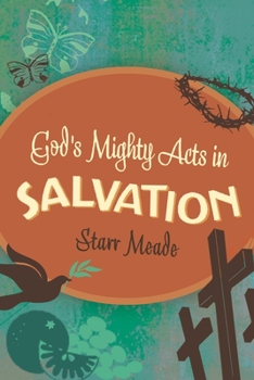 Paperback God's Mighty Acts in Salvation Book