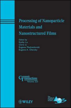 Hardcover Processing of Nanoparticle Materials and Nanostructured Films Book