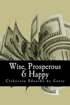 Paperback wise, prosperous & happy Book