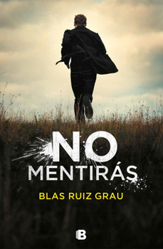 No Mentir�s / You Will Not Lie - Book #1 of the No mentirás