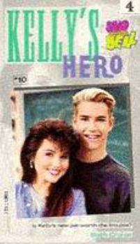 Saved by the Bell: Kelly's Hero (A Channel Four Book) - Book #10 of the Saved by the Bell