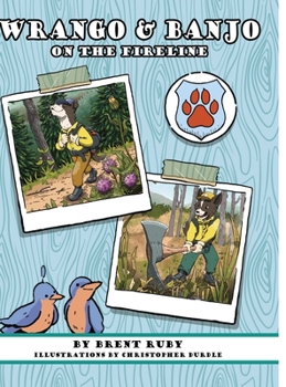 Hardcover Wrango and Banjo On the Fireline Book
