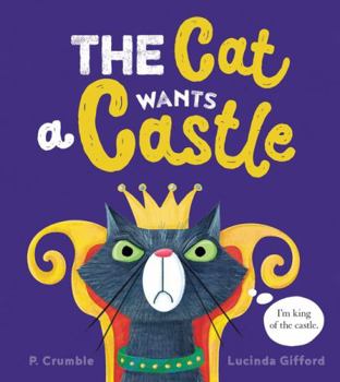 Hardcover The Cat Wants a Castle Book