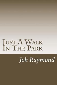 Paperback Just A Walk In The Park Book