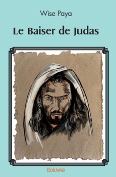 Paperback Le Baiser de Judas [French] Book