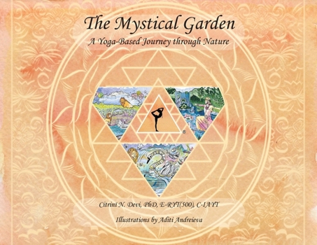 Paperback The Mystical Garden: A Yoga-Based Journey through Nature Book