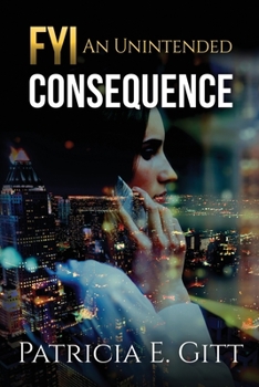 Paperback Fyi: An Unintended Consequence Book