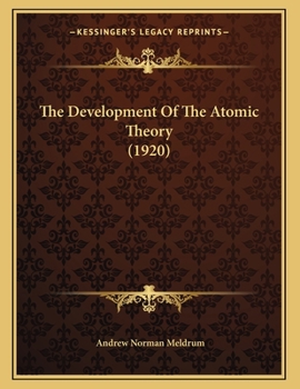 Paperback The Development Of The Atomic Theory (1920) Book