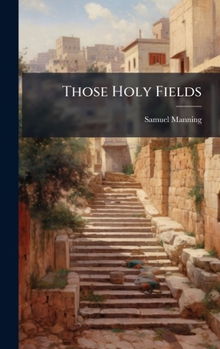 Hardcover Those Holy Fields Book