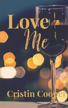 Love Me - Book #2 of the Always